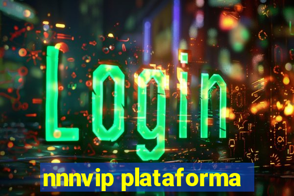 nnnvip plataforma